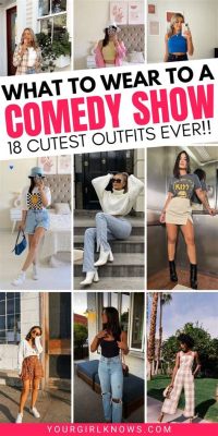 What Should I Wear to a Comedy Show? And the Style Game behind the Gig